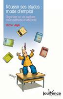   Réussir ses études : mode d'emploi