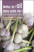   Mettez de l'ail dans votre vie !