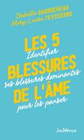   Les 5 blessures de l'âme