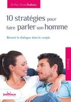 10 stratégies pour faire parler son homme