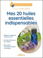 Mes 20 huiles essentielles indispensables