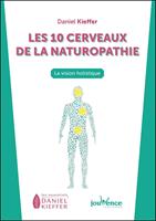   Les 10 cerveaux de la naturopathie