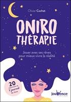 Onirothérapie : jouer avec ses rêves pour mieux vivre la réalité