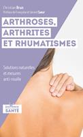   Arthroses, arthrites et rhumatismes