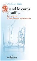   Quand le corps a soif...