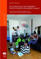   Les couples face &agrave; leur logement: go&ucirc;ts et d&eacute;go&ucirc;ts en mati&egrave;re d'habitat