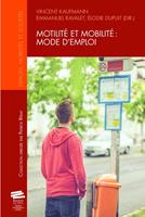   Motilit&eacute; et mobilit&eacute;: mode d'emploi