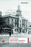   Le secteur bancaire tessinois