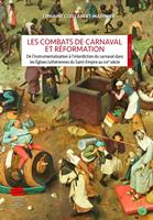   Les Combats de Carnaval et Réformation