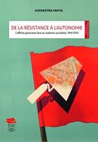   De la r&eacute;sistance &agrave; l&rsquo;autonomie