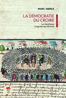   La démocratie du croire