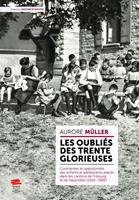 Les oubliés des Trente Glorieuses