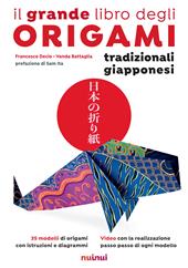 Il grande libro degli origami tradizionali giapponesi