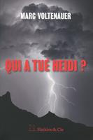   Qui a tué Heidi ?