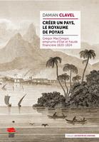   Créer un pays, le royaume de Poyais