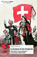   La Suisse et les Empires