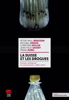   La Suisse et les drogues