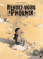   Rendez-vous à Phoenix