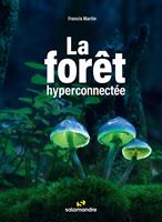   La forêt hyperconnectée
