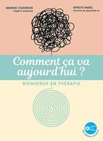   Comment ça va aujourd'hui ?