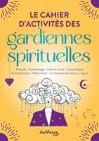 Le cahier d'activités des gardiennes spirituelles