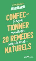   Confectionner 25 remèdes naturels