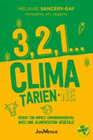   3, 2, 1... climatarien·ne : Réduis ton impact environnemental avec une alimentation végétale