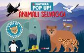 Animali selvaggi. Natura pop up! Ediz. a colori