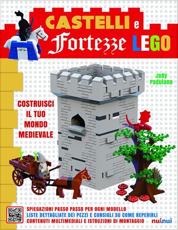 Castelli e fortezze Lego. Costruisci il tuo mondo medievale. Ediz. illustrata. Con Contenuto digitale per accesso on line - Jody Padulano - Libro Nuinui 2023 | Libraccio.it