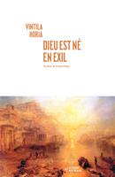   Dieu est né en exil
