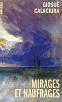   Mirages et naufrages