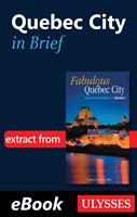   Quebec City in brief