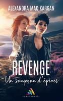   Revenge : Un soup&ccedil;on d&rsquo;&eacute;pices - Pr&eacute;quel - Alex et Julia