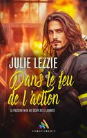   Dans le feu de l'action