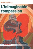   L'inimaginable compassion