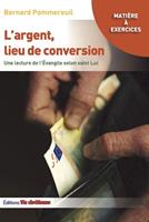   L'argent, lieu de conversion