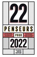   22 penseurs pour 2022