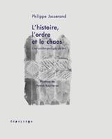   L'histoire, l'ordre et le chaos