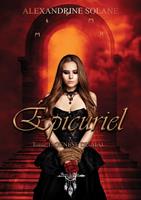 Épicuriel - tome 1 : Genèse du Mal