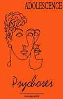   Psychoses