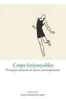   Corps (in)croyables