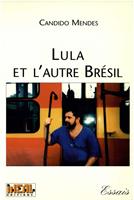   Lula et l’autre Brésil