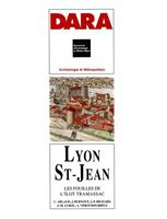   Lyon Saint-Jean, les fouilles de l'&icirc;lot Tramassac