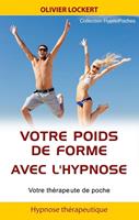 Votre poids de forme avec l'hypnose - Votre thérapeute de poche