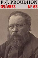   Pierre-Joseph Proudhon - Oeuvres