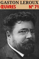   Gaston Leroux - Oeuvres
