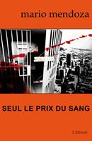   Seul le prix du sang