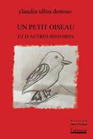   Un petit oiseau et d'autres histoires