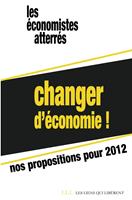   Changer d'économie !