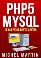   PHP5 MySQL Ce que vous devez savoir